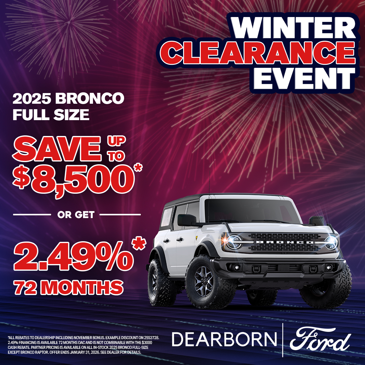 SAVE up to $8,500* on a 2025 Bronco Full Size!