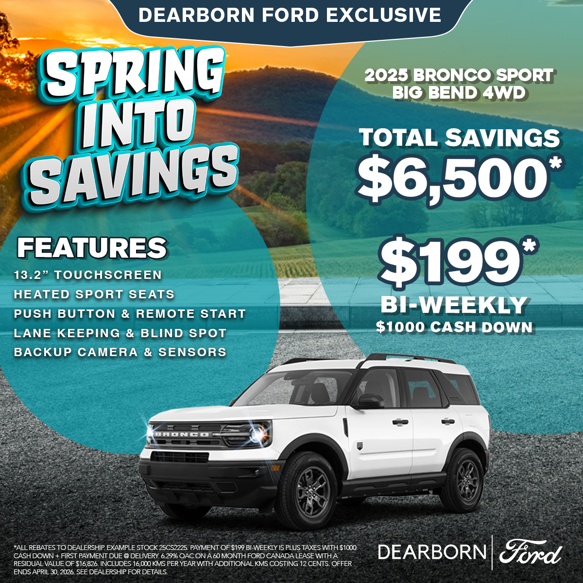 Save $6,500* on a 2025 Bronco Sport Big Bend!