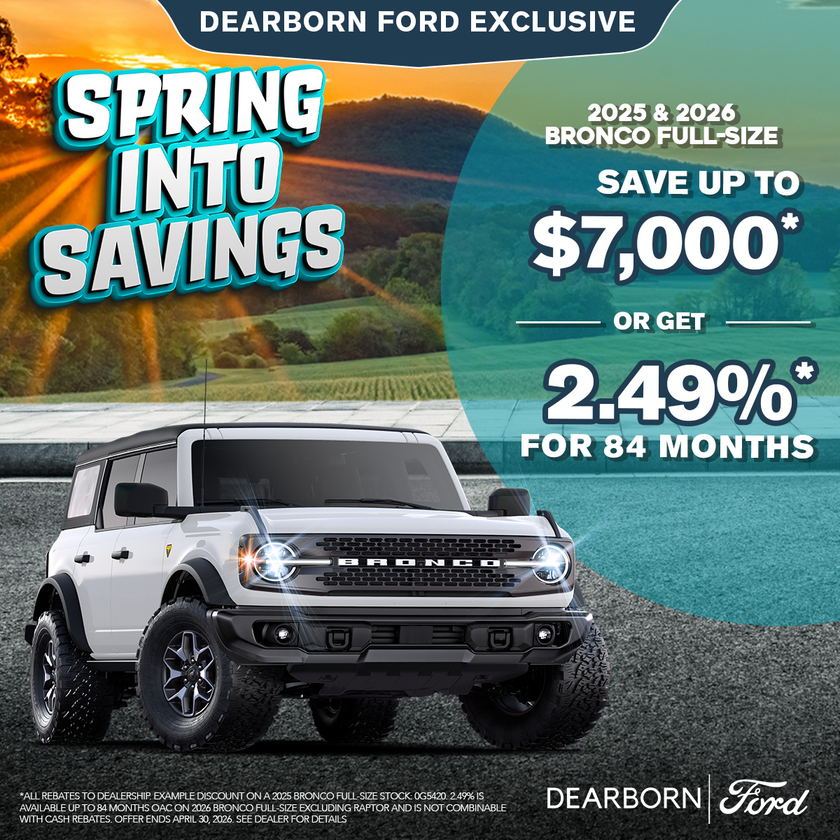 SAVE up to $7,000* on a 2025 and 2026 Bronco Full Size!