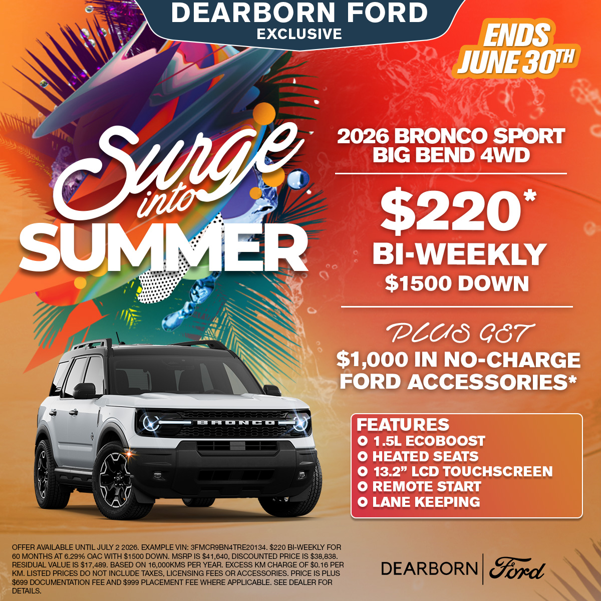 Only $220* Bi-Weekly on a 2026 Bronco Sport Big Bend 4WD!
