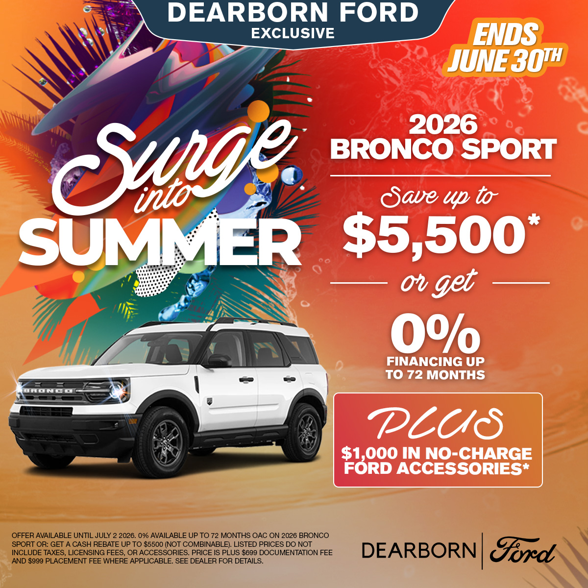 Save up to $5,500* or get 0%* for 72 months on a 2026 Bronco Sport!